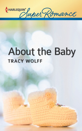 Title details for About the Baby by Tracy Wolff - Available